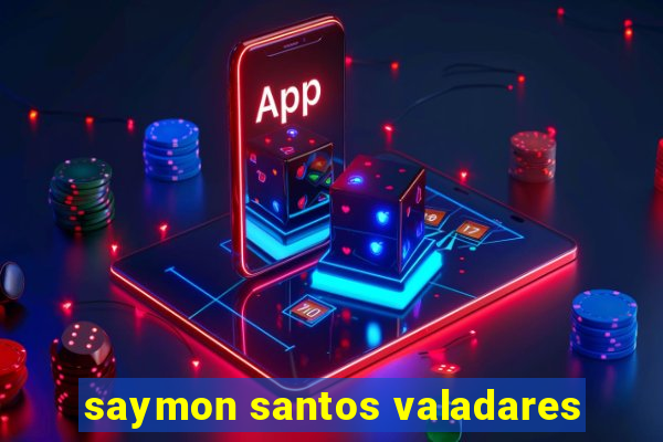 saymon santos valadares